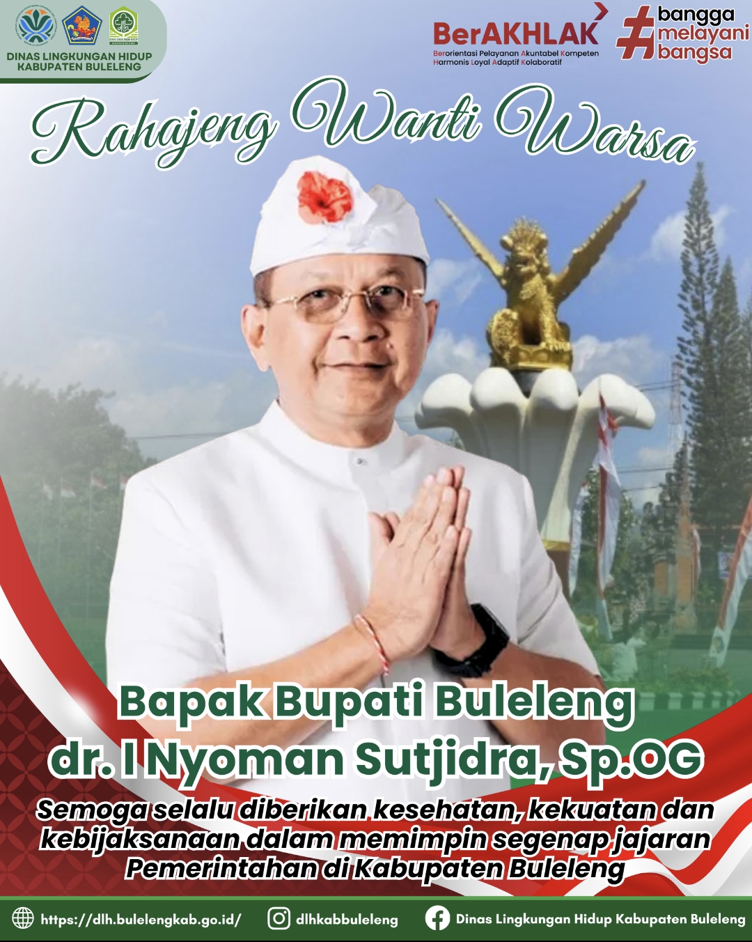 UCAPAN SELAMAT ULANG TAHUN UNTUK BAPAK BUPATI BULELENG DR. I NYOMAN SUTJIDRA, SP.OG