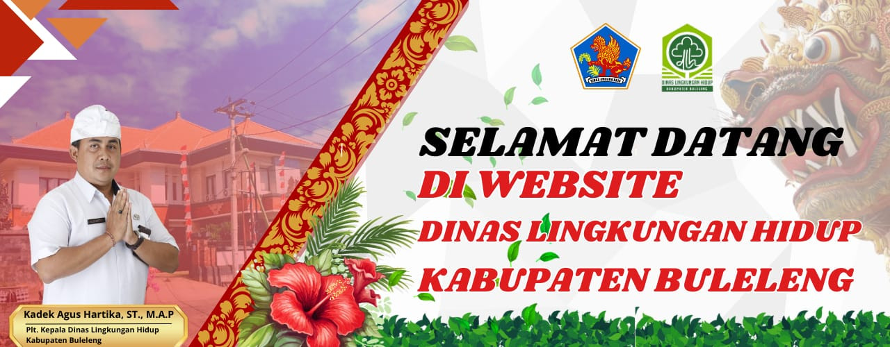 SELAMAT DATANG DI WEBSITE DINAS LINGKUNGAN HIDUP KABUPATEN BULELENG