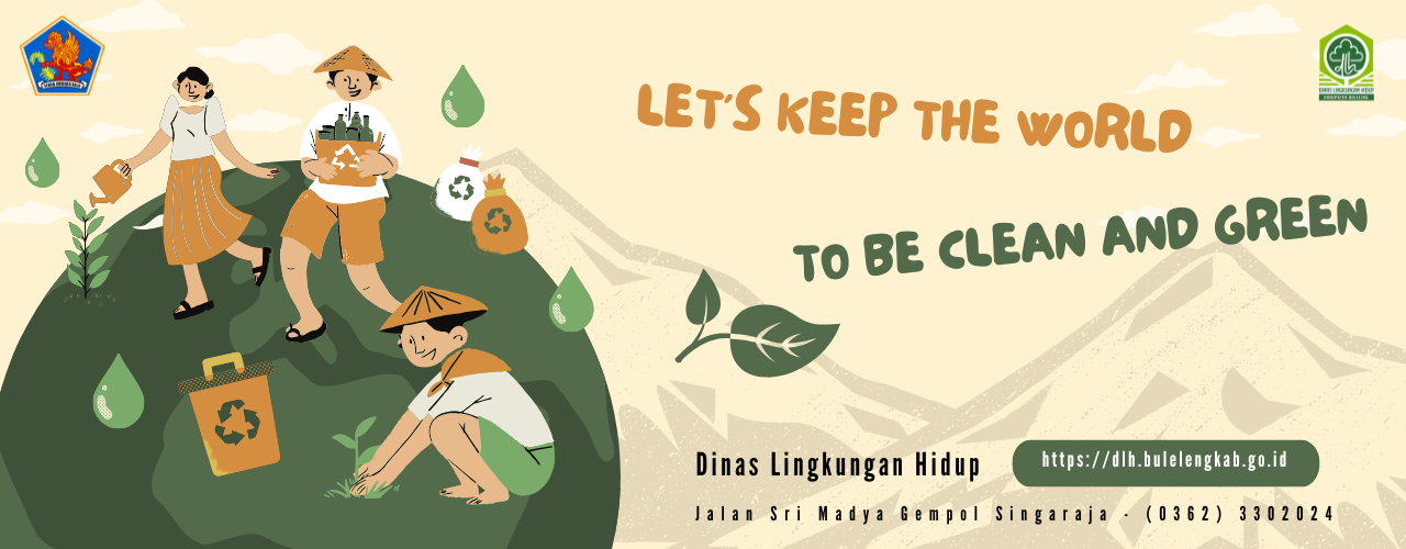 LET'S KEEP THE WORLD TO BE CLEAN AND GREEN